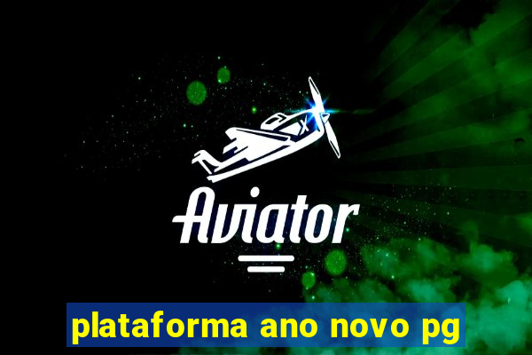 plataforma ano novo pg